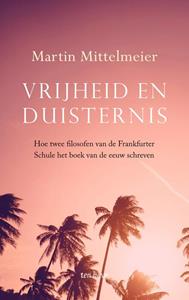 Martin Mittelmeier Vrijheid en duisternis -   (ISBN: 9789025910723)