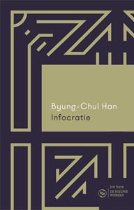 Byung-Chul Han Infocratie -   (ISBN: 9789025911188)