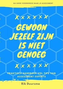 Rik Duursma Gewoon jezelf zijn is niet genoeg -   (ISBN: 9789402183788)