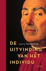 Larry Siedentop De uitvinding van het individu -   (ISBN: 9789025911232)