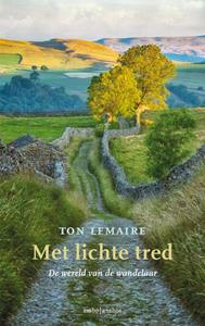 Ton Lemaire Met lichte tred -   (ISBN: 9789026347887)