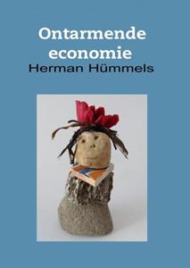 Herman Hümmels Ontarmende economie -   (ISBN: 9789464658118)