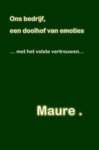 Maure Ons bedrijf, een doolhof van emoties -   (ISBN: 9789402188103)