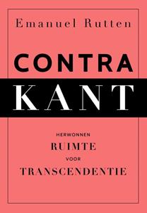 Emanuel Rutten Contra Kant -   (ISBN: 9789043533607)