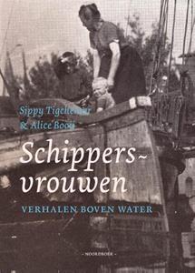 Alice Booij, Sippy Tigchelaar Schippersvrouwen -   (ISBN: 9789464710076)