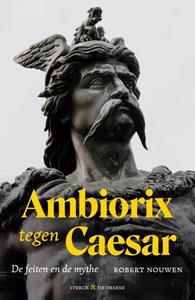 Robert Nouwen Ambiorix tegen Caesar -   (ISBN: 9789464710557)