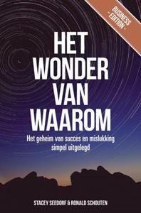 Ronald Schouten, Stacey Seedorf Het Wonder van Waarom Business Edition -   (ISBN: 9789402199000)