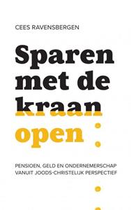Cees Ravensbergen Sparen met de kraan open -   (ISBN: 9789403605104)