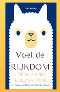Dick de Nijs Bouw je eigen geldmachine -   (ISBN: 9789403605852)