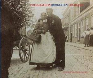 Ronald Wilfred Jansen Fotografie In Hoogeveen 1875-Heden -   (ISBN: 9789490482336)