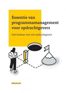Niels van Loon Essentie van programmamanagement voor opdrachtgevers -   (ISBN: 9789403612348)