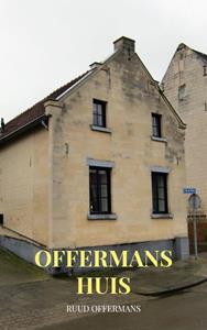 Ruud Offermans Offermans huis -   (ISBN: 9789403617701)