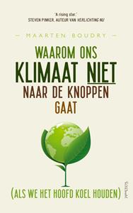 Maarten Boudry Waarom ons klimaat niet naar de knoppen gaat -   (ISBN: 9789044649888)