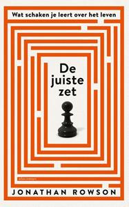 Jonathan Rowson De juiste zet -   (ISBN: 9789045037684)