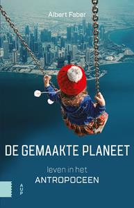 Albert Faber De gemaakte planeet -   (ISBN: 9789048544141)