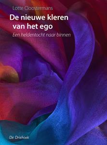 Lotte Cloostermans De nieuwe kleren van het ego -   (ISBN: 9789060307816)