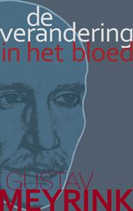Gustav Meyrink De Verandering In Het Bloed -   (ISBN: 9789067326162)