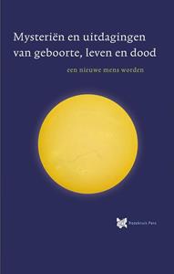 André de Boer, René Stevelink Mysteriën en uitdagingen van geboorte, leven en dood -   (ISBN: 9789067326827)