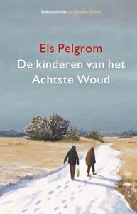 Els Pelgrom De kinderen van het Achtste Woud -   (ISBN: 9789024598793)