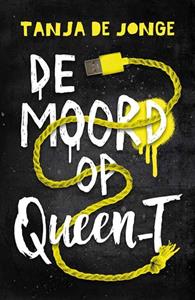 Tanja de Jonge De moord op Queen_T -   (ISBN: 9789025114565)