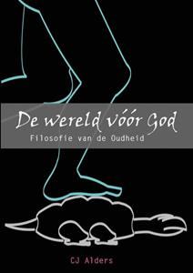 C.J. Alders De wereld vóór God -   (ISBN: 9789082930115)