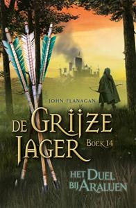 John Flanagan De Grijze Jager 14 - Het Duel bij Araluen -   (ISBN: 9789025768508)