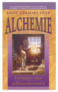 Elizabeth Clare Prophet, Mark L. Prophet Saint Germain over Alchemie -   (ISBN: 9789082996869)