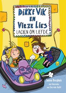 Sunna Borghuis Dikke Vik en Vieze Lies lachen om liefde -   (ISBN: 9789025770624)