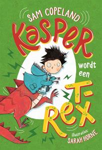 Sam Copeland Kasper wordt een T. rex -   (ISBN: 9789025770693)
