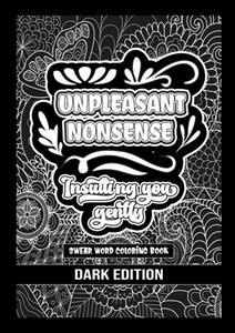 Mijnbestseller B.V. Unpleasant Nonsense: Insulting You Gently - HugoElena Black Edition