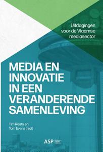 Asp - Academic And Scientific Publishers Media en innovatie in een veranderende samenleving -   (ISBN: 9789461172280)