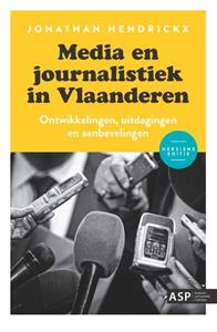 Jonathan Hendrickx Media en journalistiek in Vlaanderen -   (ISBN: 9789461173737)