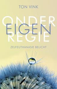Ton Vink Onder eigen regie -   (ISBN: 9789086872756)