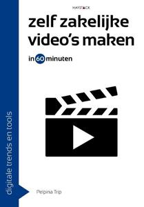 Pelpina Trip Zelf zakelijke video's maken in 60 minuten -   (ISBN: 9789461263650)