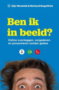 Gijs Weenink, Richard Engelfriet Ben ik in beeld℃ -   (ISBN: 9789461263858)