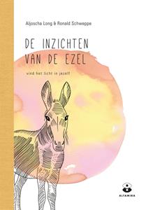 Aljoscha Long, Ronald Schweppe De inzichten van de ezel -   (ISBN: 9789401304306)