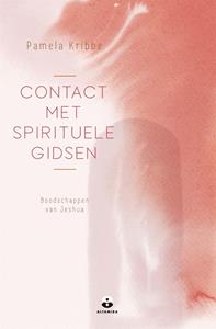 Pamela Kribbe Contact met spirituele gidsen -   (ISBN: 9789401305129)