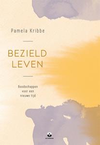 Pamela Kribbe Bezield leven -   (ISBN: 9789401305150)