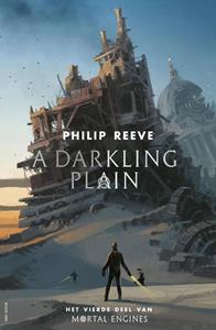 Philip Reeve A darkling Plain -   (ISBN: 9789000363575)