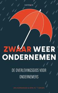 Erik in 't Groen, Jan Adriaanse Zwaar weer ondernemen -   (ISBN: 9789461264121)