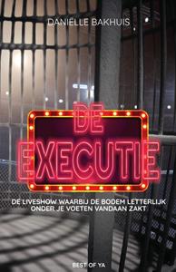 Daniëlle Bakhuis De executie -   (ISBN: 9789000365982)