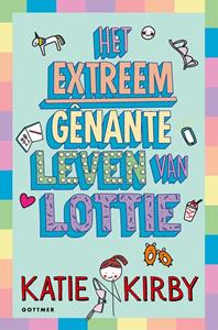 Katie Kirby Het extreem gênante leven van Lottie -   (ISBN: 9789025774820)