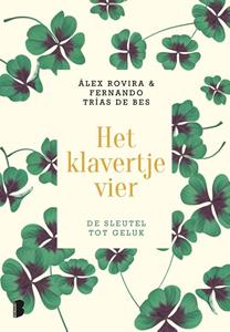 Álex Rovira, Fernando Trías de Bes Het klavertje vier -   (ISBN: 9789402315387)