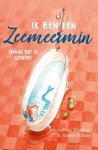 Sabine Wisman Ik ben een zeemeermin -   (ISBN: 9789025876357)