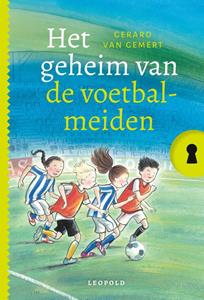 Gerard van Gemert Het geheim van de voetbalmeiden -   (ISBN: 9789025876708)