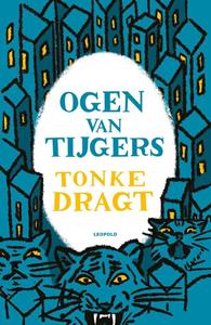 Tonke Dragt Ogen van tijgers -   (ISBN: 9789025878269)