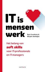 Bart Groothuis, Mirjam Verheijen IT is mensenwerk -   (ISBN: 9789461265098)