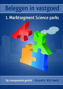 Em. Prof. Ir. W.G. Keeris Beleggen in vastgoed - IV. 1. Marktsegment Science parks -   (ISBN: 9789461934765)