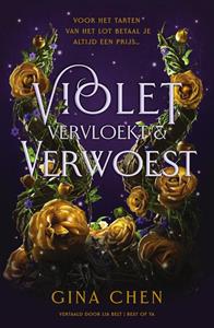 Gina Chen Violet, vervloekt & verwoest -   (ISBN: 9789000382347)