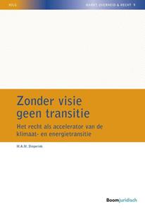 M.A.M. Dieperink Zonder visie geen transitie -   (ISBN: 9789462127432)